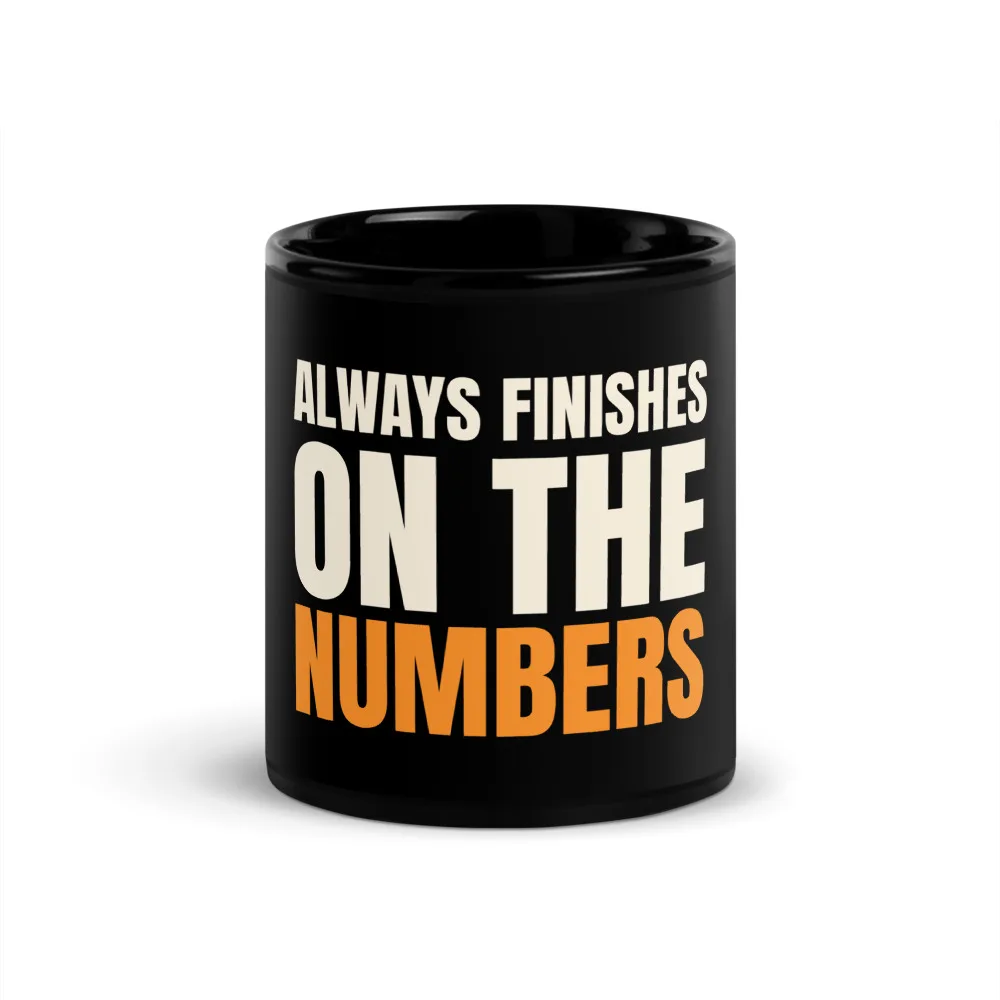 Always Finishes On The Numbers — Mug mug