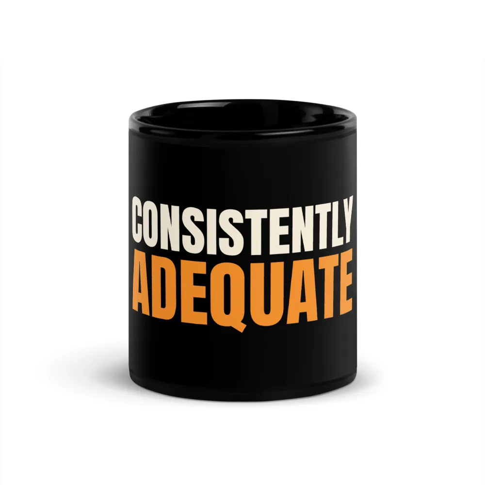 Consistently Adequate — Mug mug