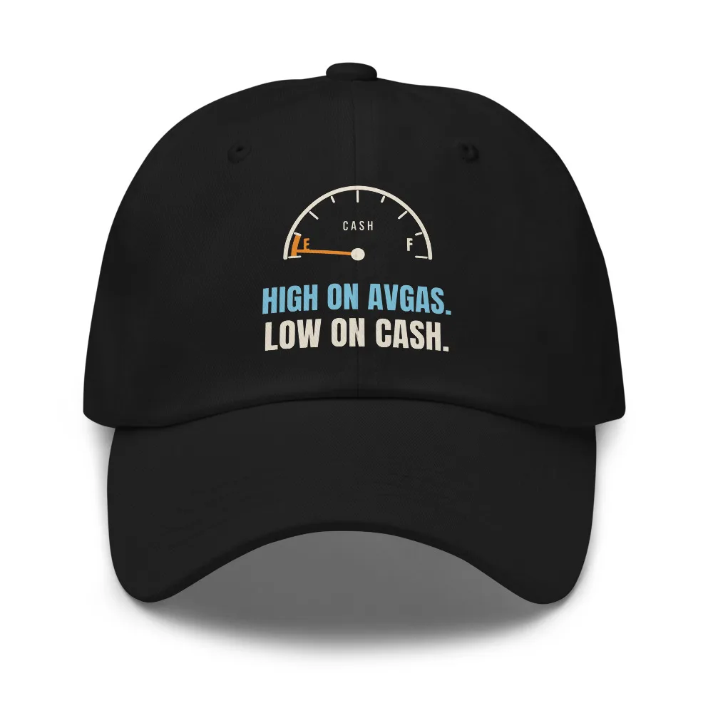 High On Avgas. Low On Cash — Hat hat