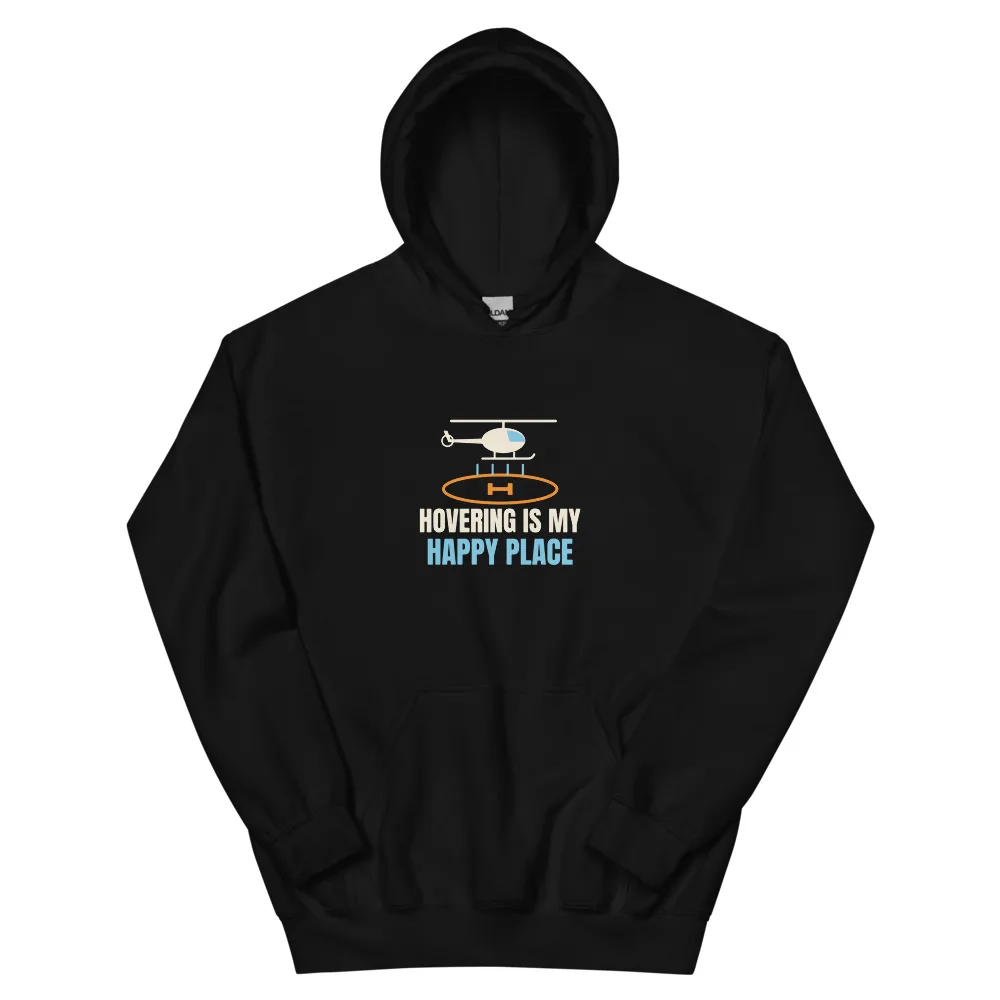 Hovering Is My Happy Place — Hoodie hoodie