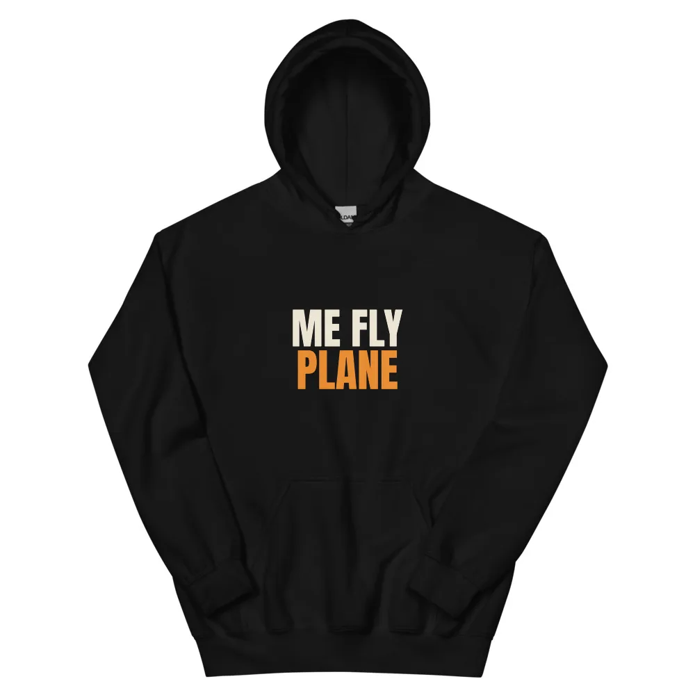 Me Fly Plane — Hoodie hoodie