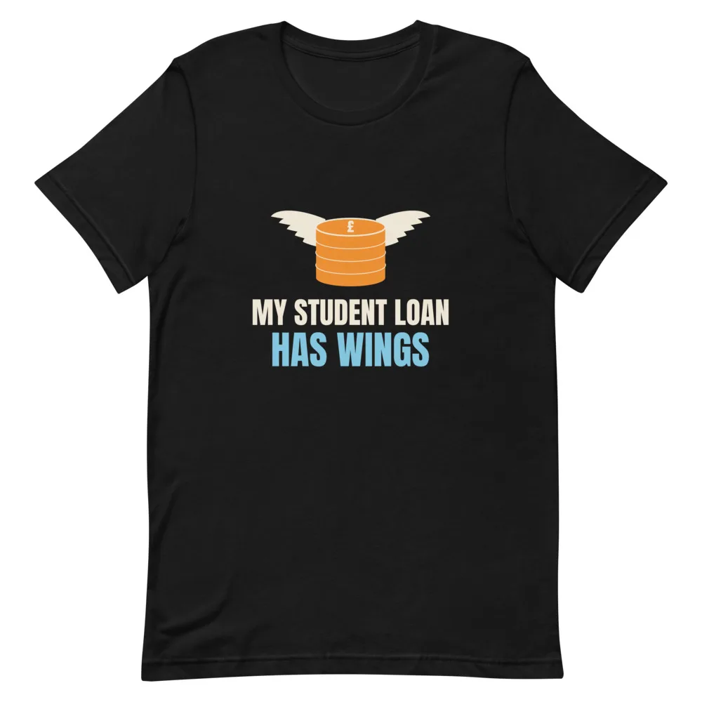 My Student Loan Has Wings t-shirt