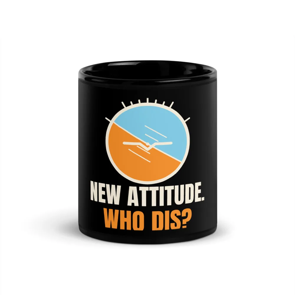 New Attitude. Who Dis? — Mug mug