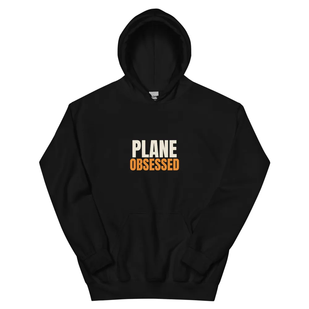Plane Obsessed — Hoodie hoodie