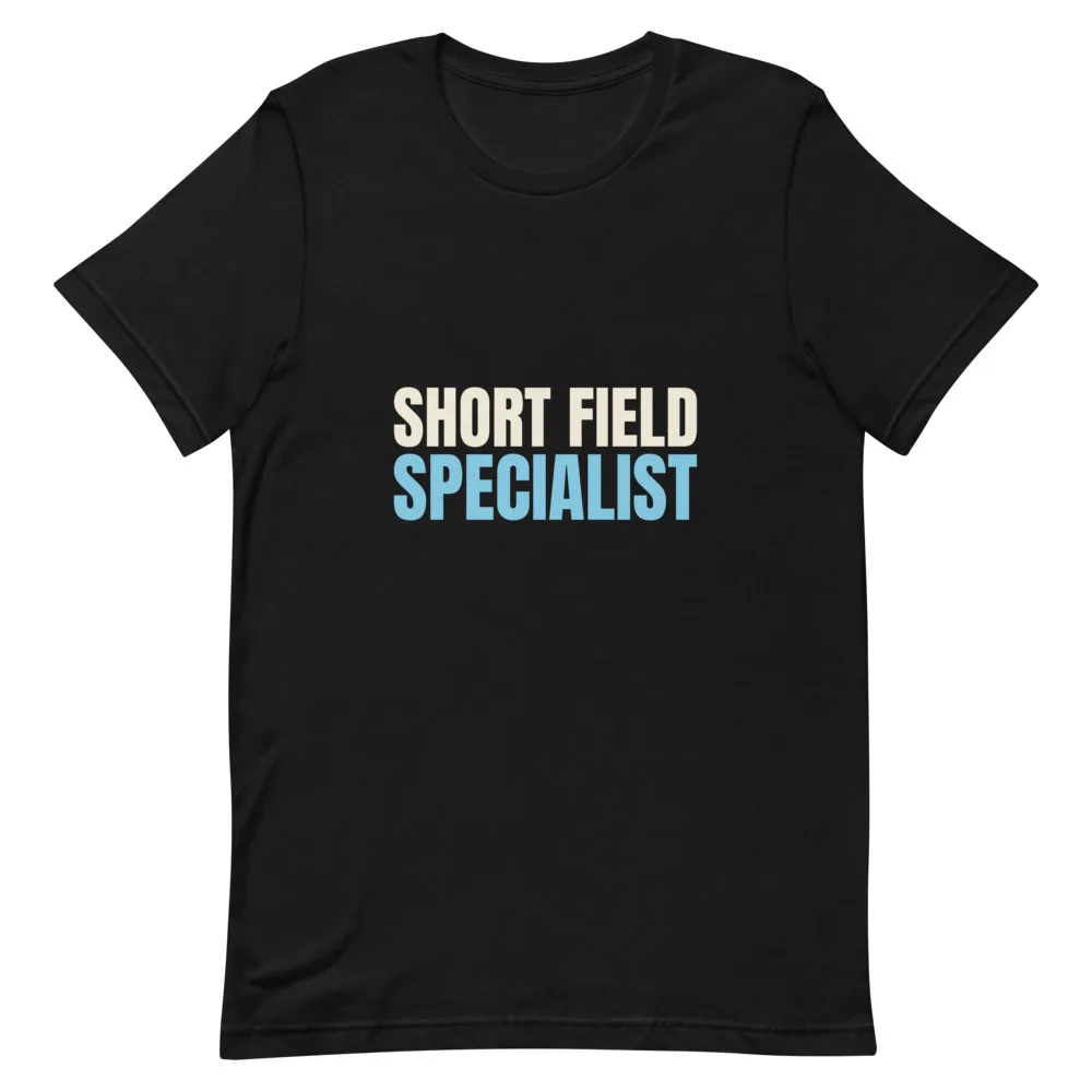 Short Field Specialist t-shirt
