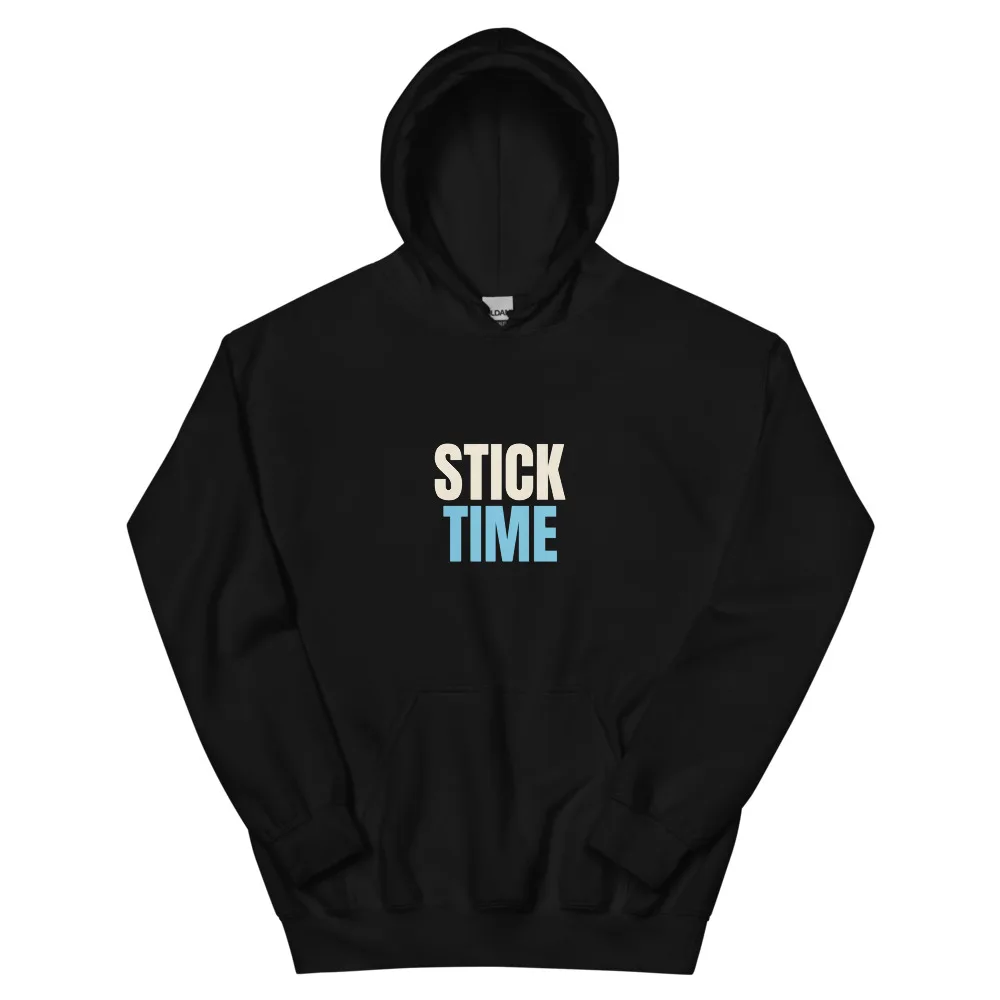 Stick Time — Hoodie hoodie