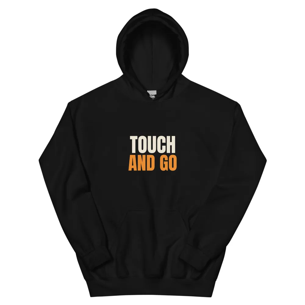 Touch And Go — Hoodie hoodie