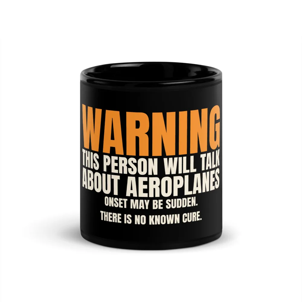 Warning: Talks About Aeroplanes — Mug mug